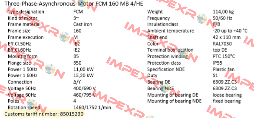 FCM 160 MB 4/HE  (IE2AC16MB400) ALTERNATIVES : PDM-4-B5-11-160M-G-Z1 or EDM-4-B5-11-160M-G-Z1 AC Motoren